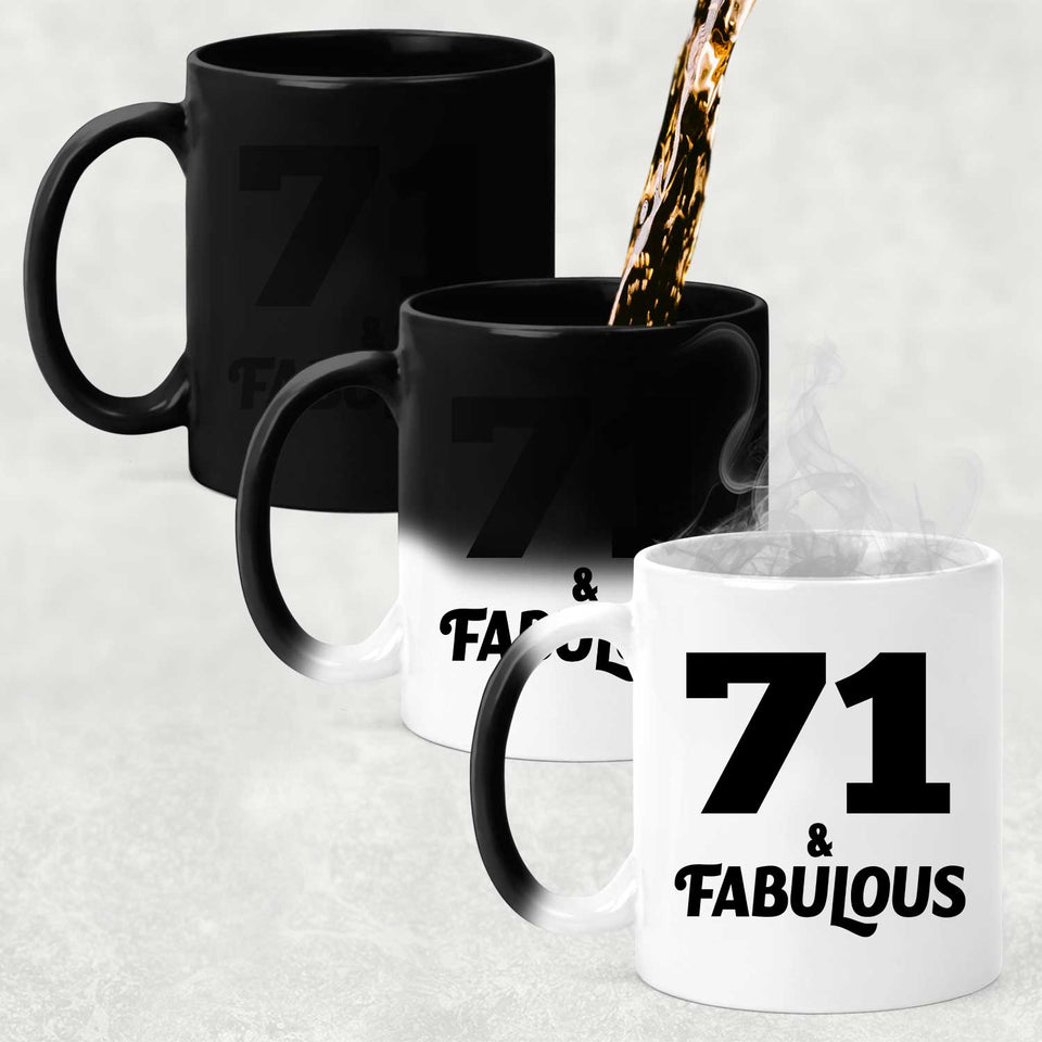 71st Birthday 71 & Fabulous - 11oz Color Changing Mug