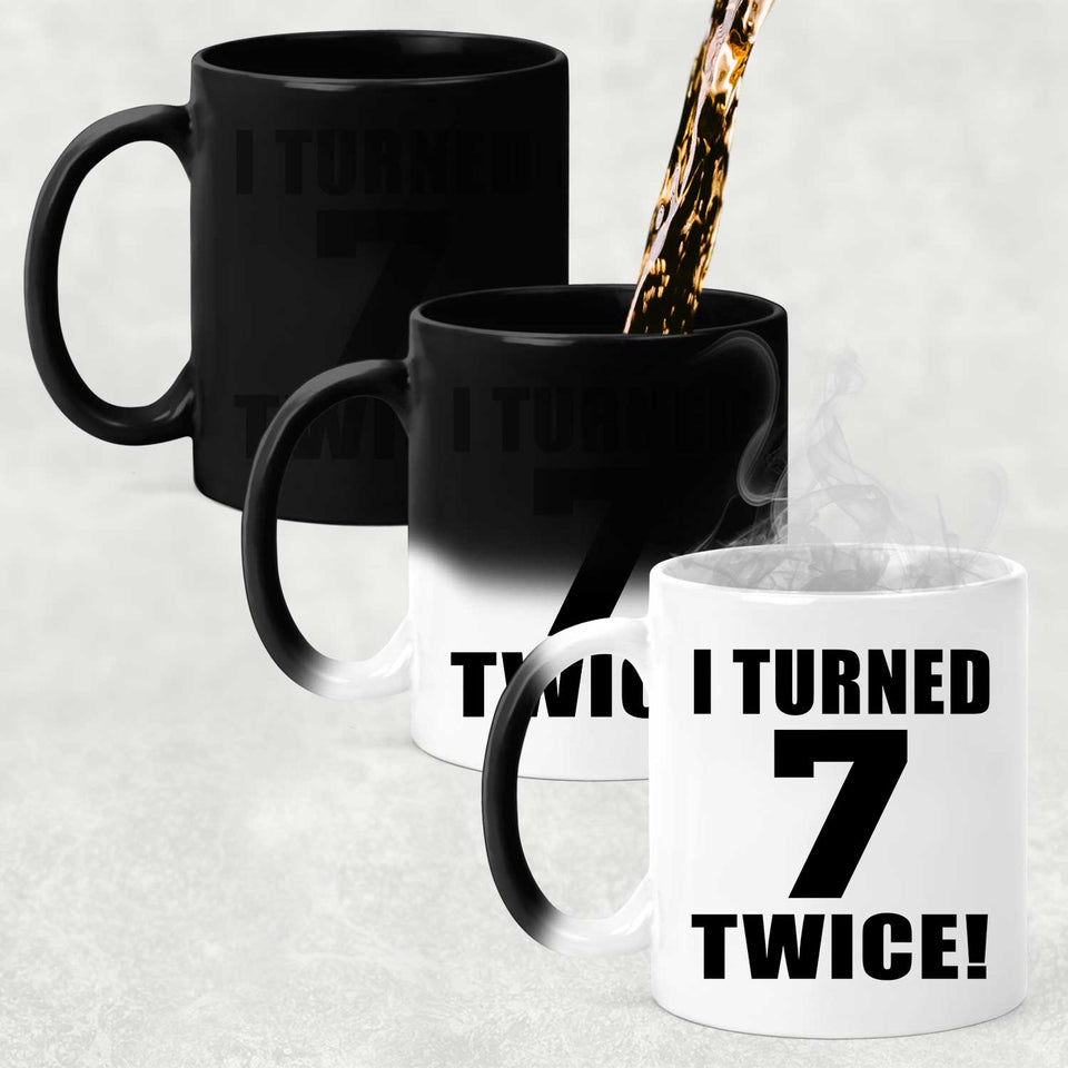 14th Birthday I Turned 7 Twice - 11oz Color Changing Mug