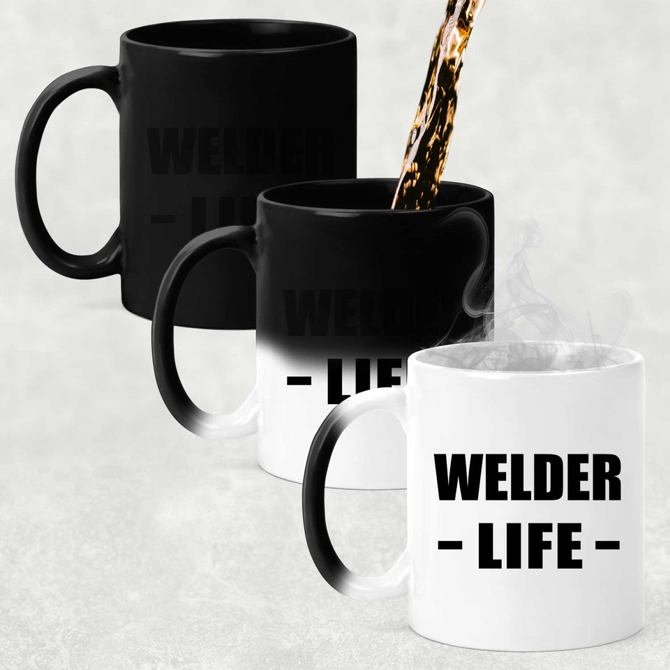 Welder Life - 11oz Color Changing Mug