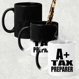 A+ Tax Preparer - 11oz Color Changing Mug