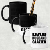 Dad Husband Glazier - 11oz Color Changing Mug