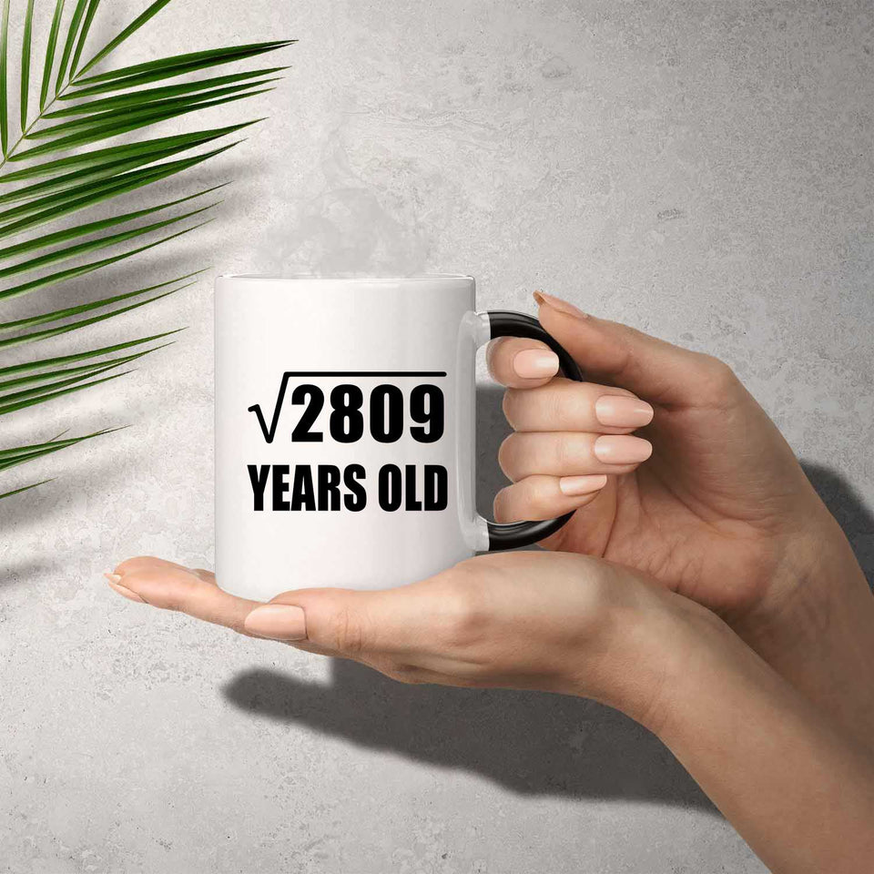53rd Birthday Square Root of 2809 Years Old - 11oz Color Changing Mug