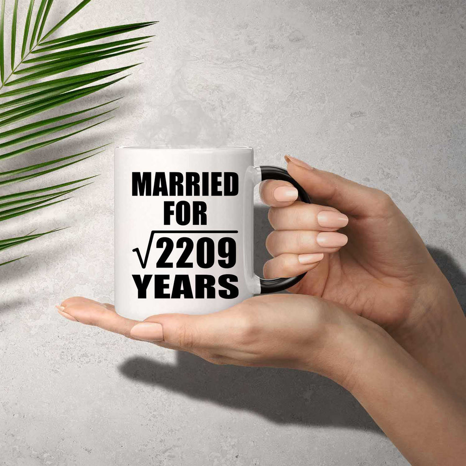 47th Anniversary Married For Square Root of 2209 Years - 11oz Color Changing Mug