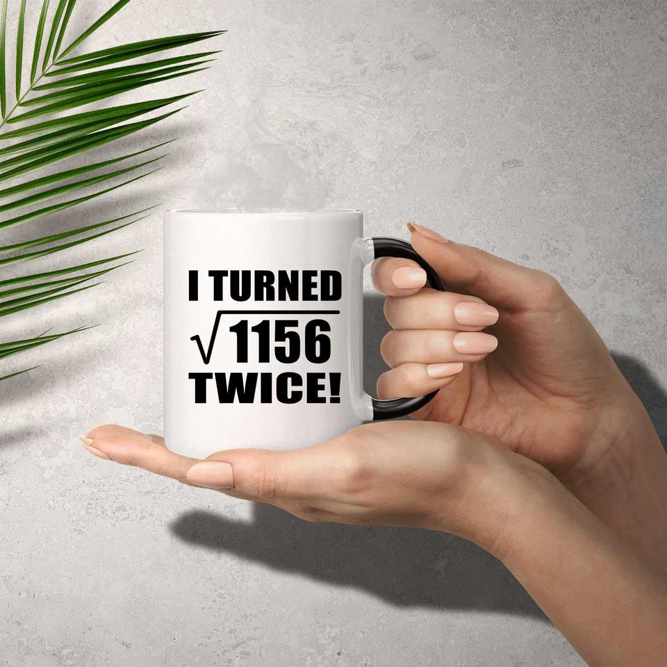 68th Birthday I Turned Square Root of 1156 Twice - 11oz Color Changing Mug