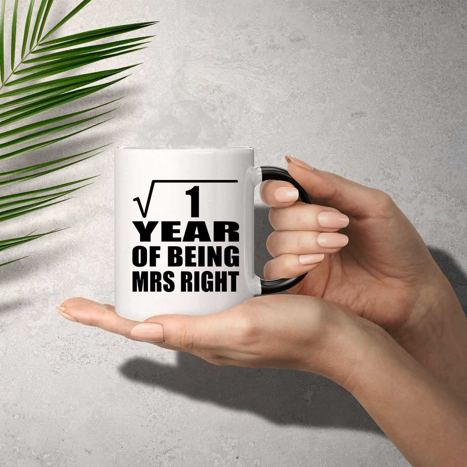 1st Anniversary Square Root of 1 Year of Being Mrs Right - 11oz Color Changing Mug