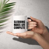 Sledding Makes Life Complete - 11oz Color Changing Mug