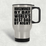 Houseworker By Day World's Best Dad By Night - Silver Travel Mug