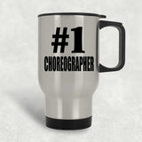 Number One #1 Choreographer - Silver Travel Mug