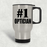 Number One #1 Optician - Silver Travel Mug