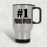 Number One #1 Parole Officer - Silver Travel Mug