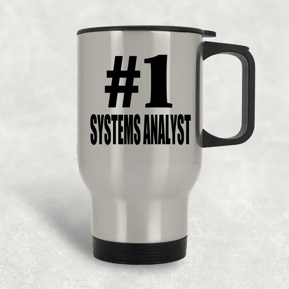 Number One #1 Systems Analyst - Silver Travel Mug