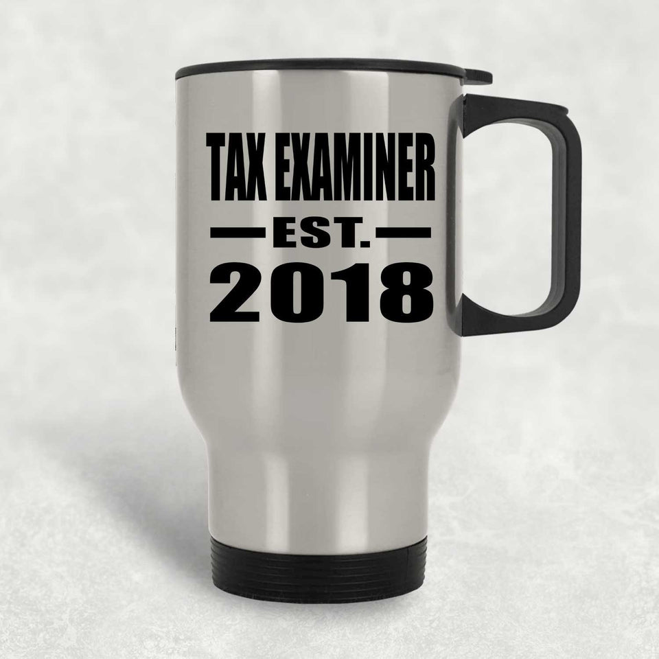 Tax Examiner Established EST. 2018 - Silver Travel Mug