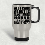 All I Care About Is Transylvanian Hound - Silver Travel Mug
