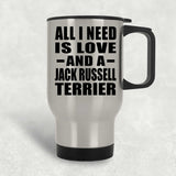 All I Need Is Love And A Jack Russell Terrier - Silver Travel Mug