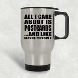 All I Care About Is Postcards - Silver Travel Mug