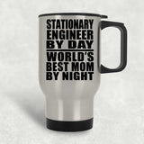 Stationary Engineer By Day World's Best Mom By Night - Silver Travel Mug