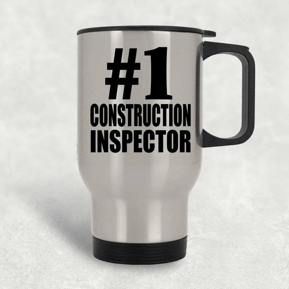 Number One #1 Construction Inspector - Silver Travel Mug
