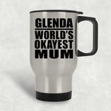Glenda World's Okayest Mum - Silver Travel Mug
