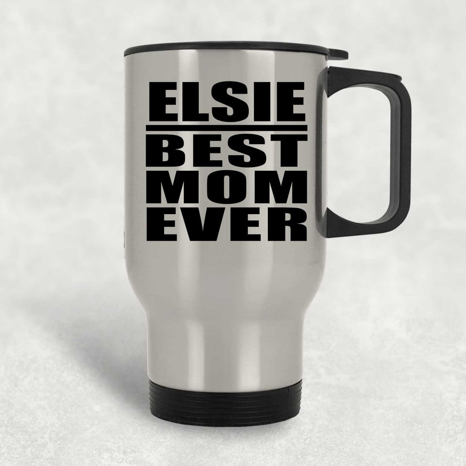 Elsie Best Mom Ever - Silver Travel Mug