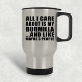 All I Care About Is My Burmilla - Silver Travel Mug