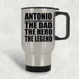 Antonio The Dad The Hero The Legend - Silver Travel Mug
