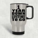 1st Anniversary 1 Year Down Lifetime To Go - Silver Travel Mug