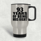 93rd Anniversary 93 Years Of Being Mrs Right - Silver Travel Mug
