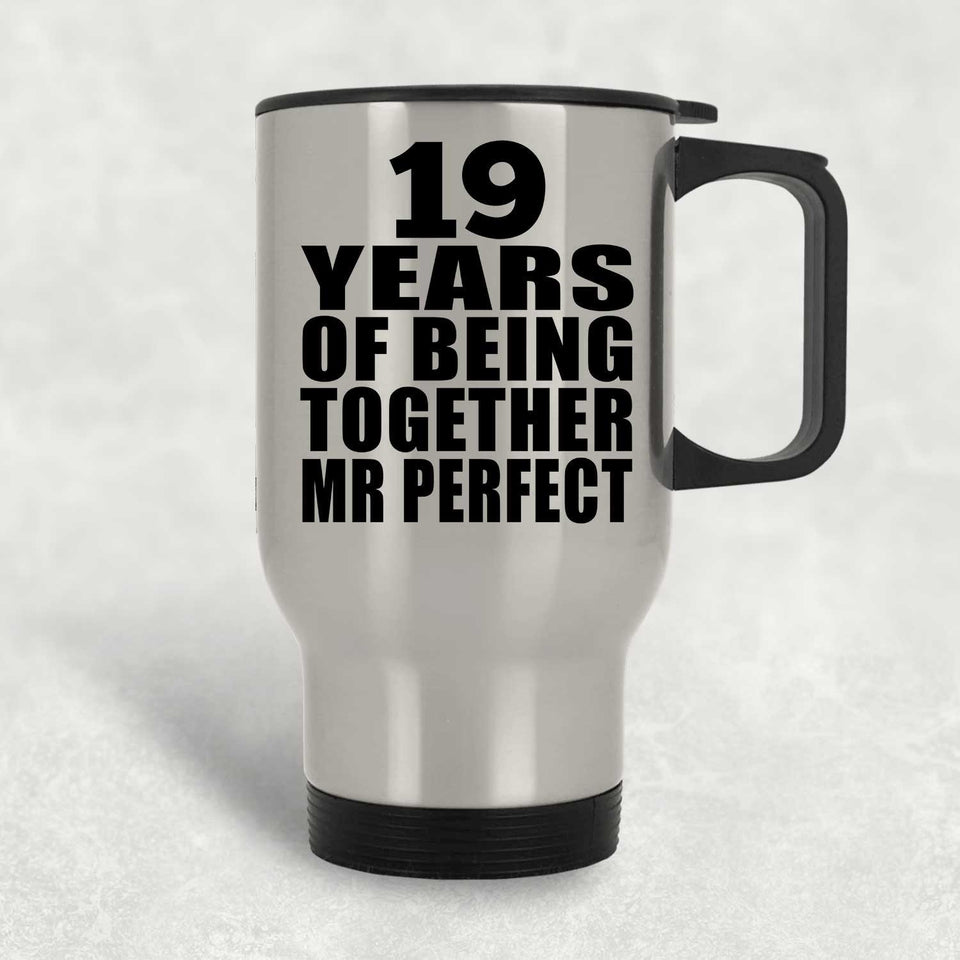 19th Anniversary 19 Years Of Being Mr Perfect - Silver Travel Mug
