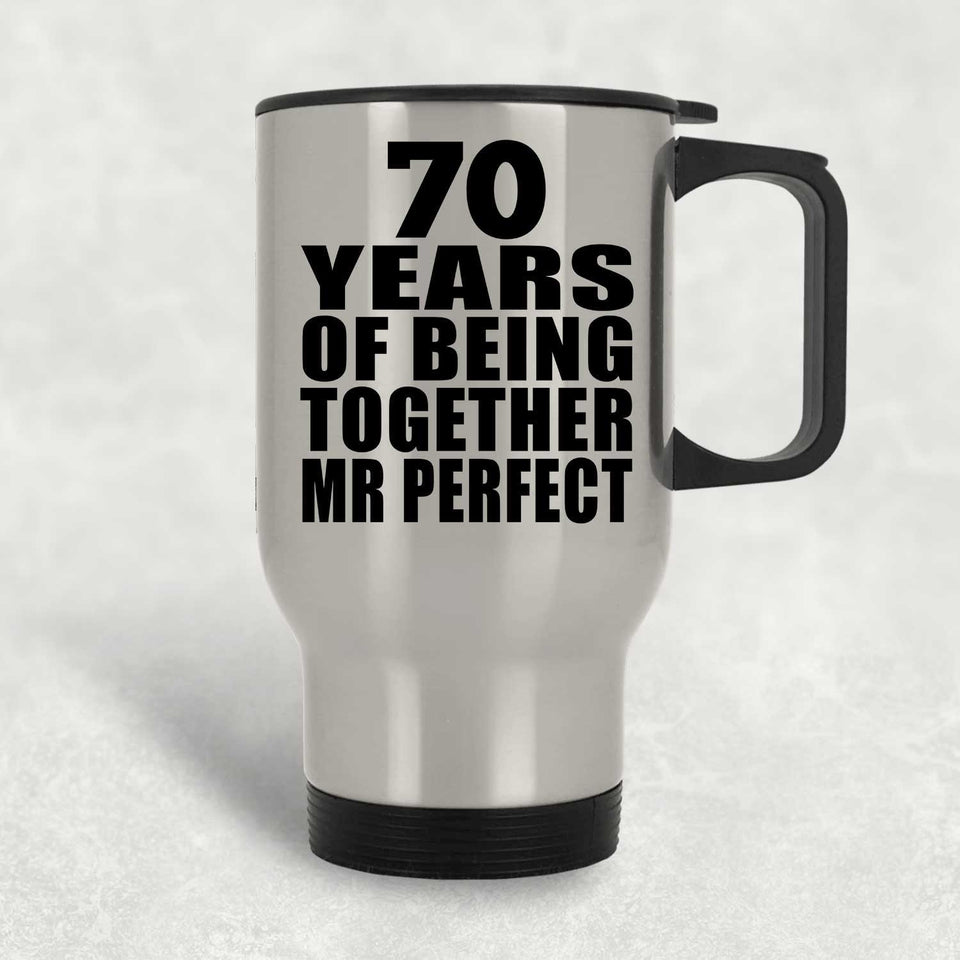 70th Anniversary 70 Years Of Being Mr Perfect - Silver Travel Mug