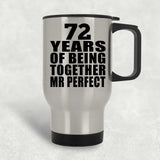 72nd Anniversary 72 Years Of Being Mr Perfect - Silver Travel Mug