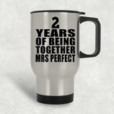 2nd Anniversary 2 Years Of Being Mrs Perfect - Silver Travel Mug