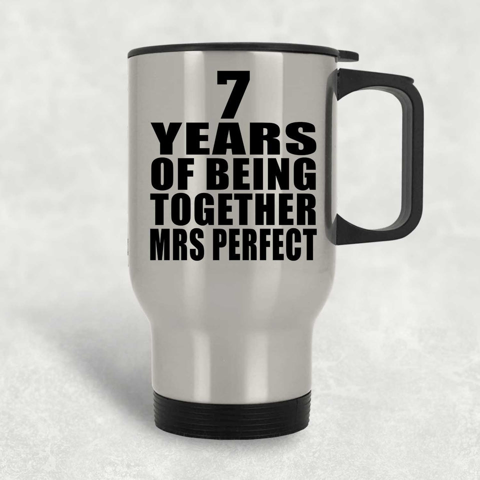 7th Anniversary 7 Years Of Being Mrs Perfect - Silver Travel Mug