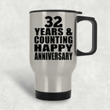 Happy 32nd Anniversary 32 Years & Counting - Silver Travel Mug