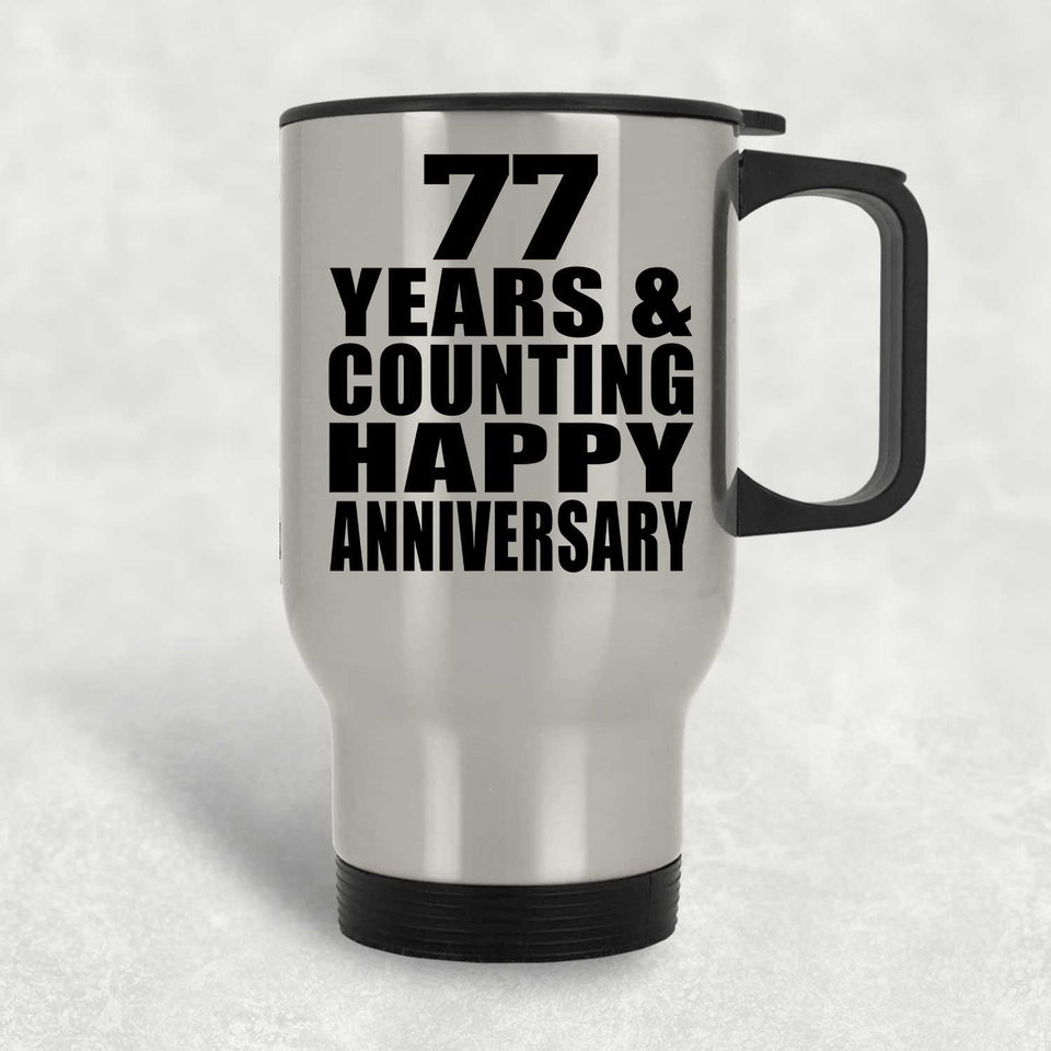 Happy 77th Anniversary 77 Years & Counting - Silver Travel Mug