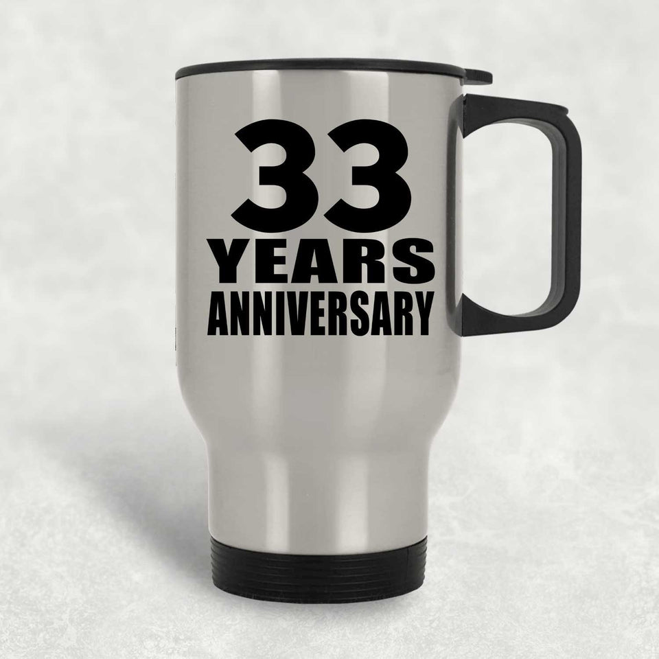 33rd Anniversary 33 Years - Silver Travel Mug