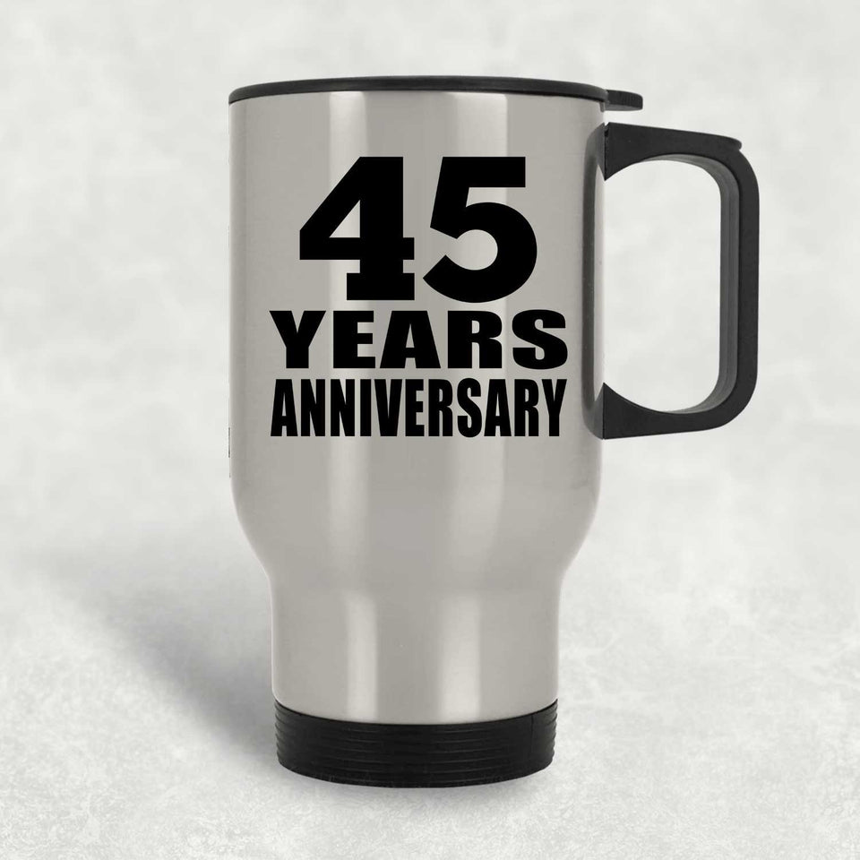 45th Anniversary 45 Years - Silver Travel Mug