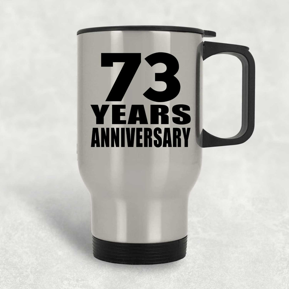73rd Anniversary 73 Years - Silver Travel Mug
