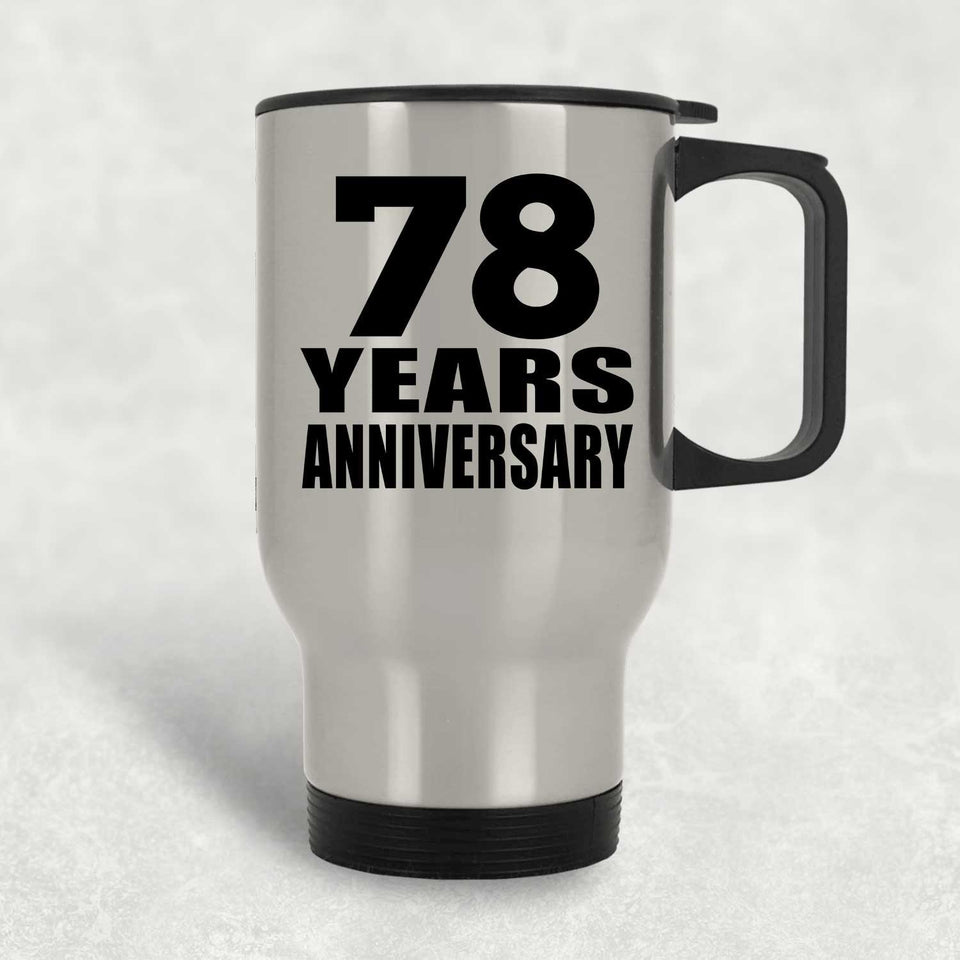 78th Anniversary 78 Years - Silver Travel Mug