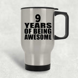 9th Birthday 9 Years Of Being Awesome - Silver Travel Mug