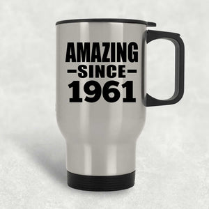 63rd Birthday Amazing Since 1961 - Silver Travel Mug