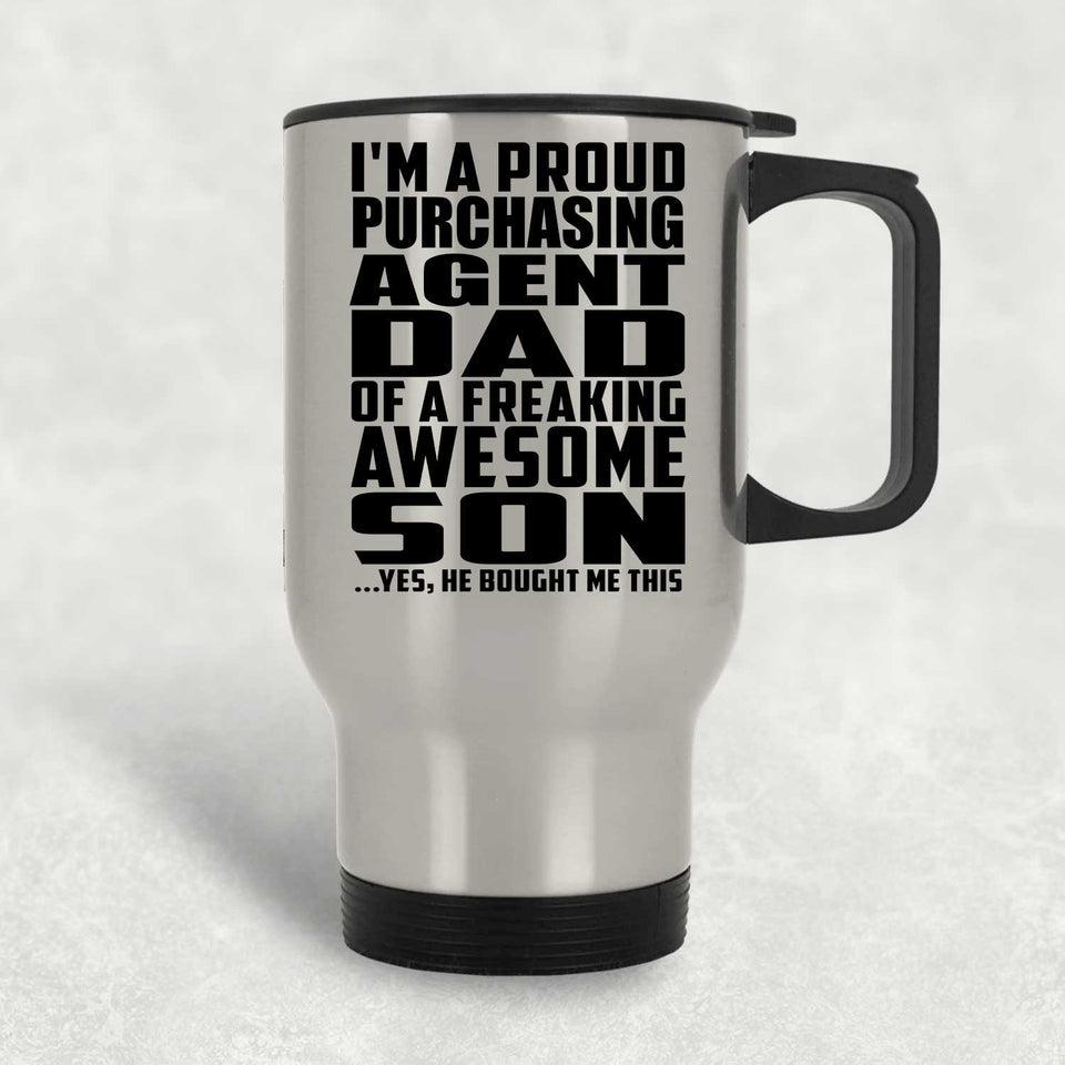Proud Purchasing Agent Dad Of Awesome Son - Silver Travel Mug