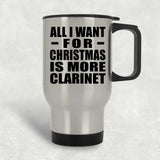All I Want For Christmas Is More Clarinet - Silver Travel Mug