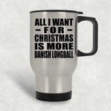 All I Want For Christmas Is More Danish Longball - Silver Travel Mug