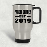 Parole Officer Established EST. 2019 - Silver Travel Mug