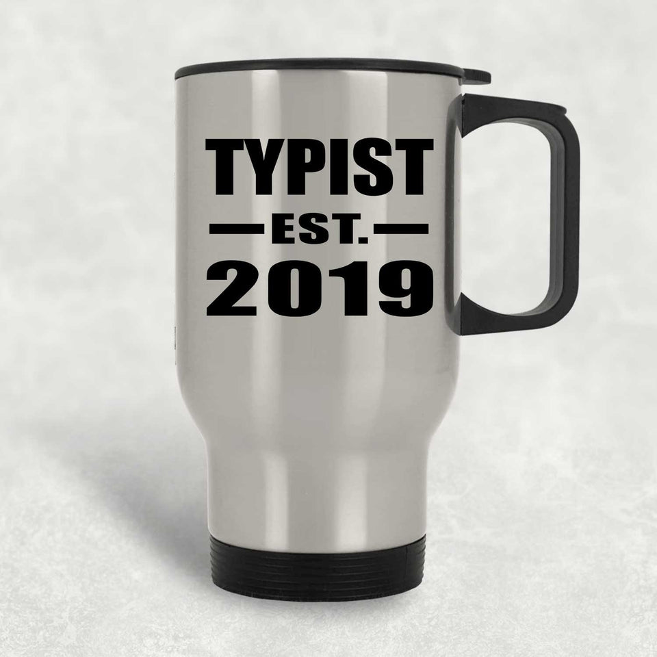 Typist Established EST. 2019 - Silver Travel Mug
