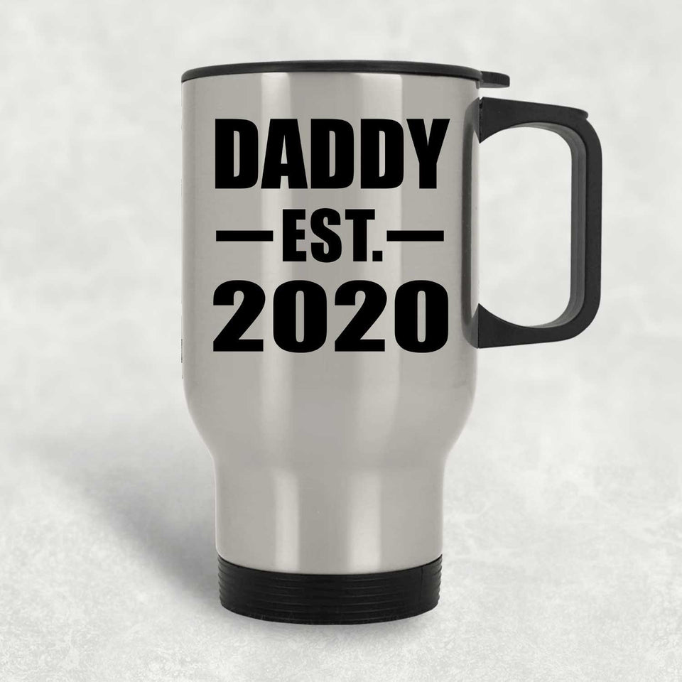 Daddy Established EST. 2020 - Silver Travel Mug