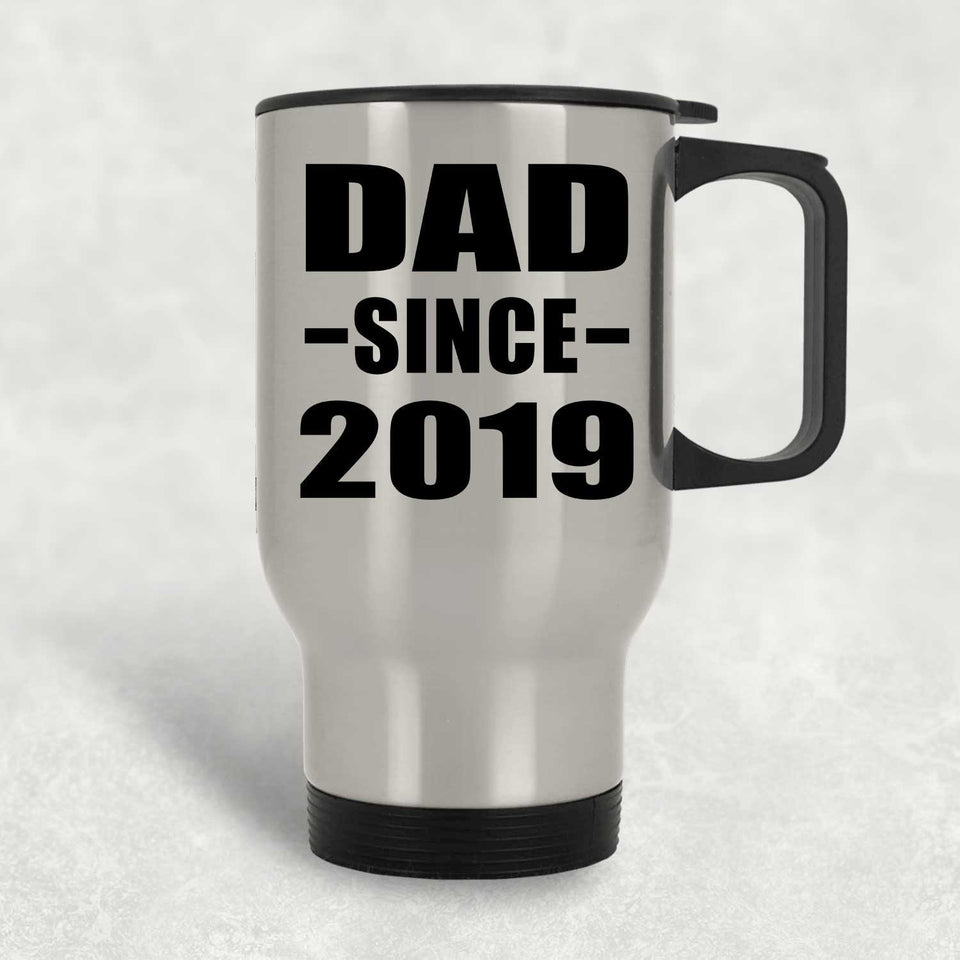 Dad Since 2019 - Silver Travel Mug
