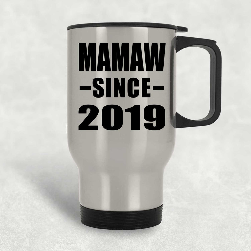 Mamaw Since 2019 - Silver Travel Mug