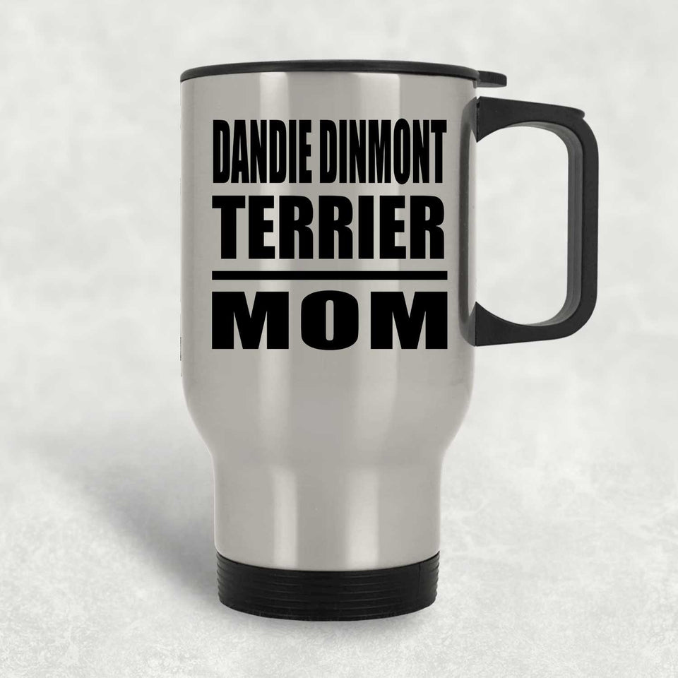 Dandie Dinmont Terrier Mom - Silver Travel Mug
