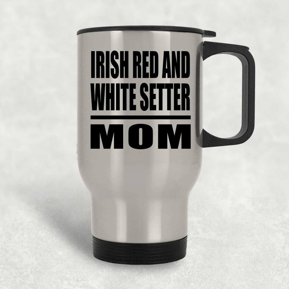 Irish Red And White Setter Mom - Silver Travel Mug